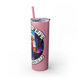 PLAYA FOR LIFE - Skinny Tumbler with Straw, 20oz