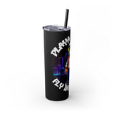 PLAYA FOR LIFE - Skinny Tumbler with Straw, 20oz