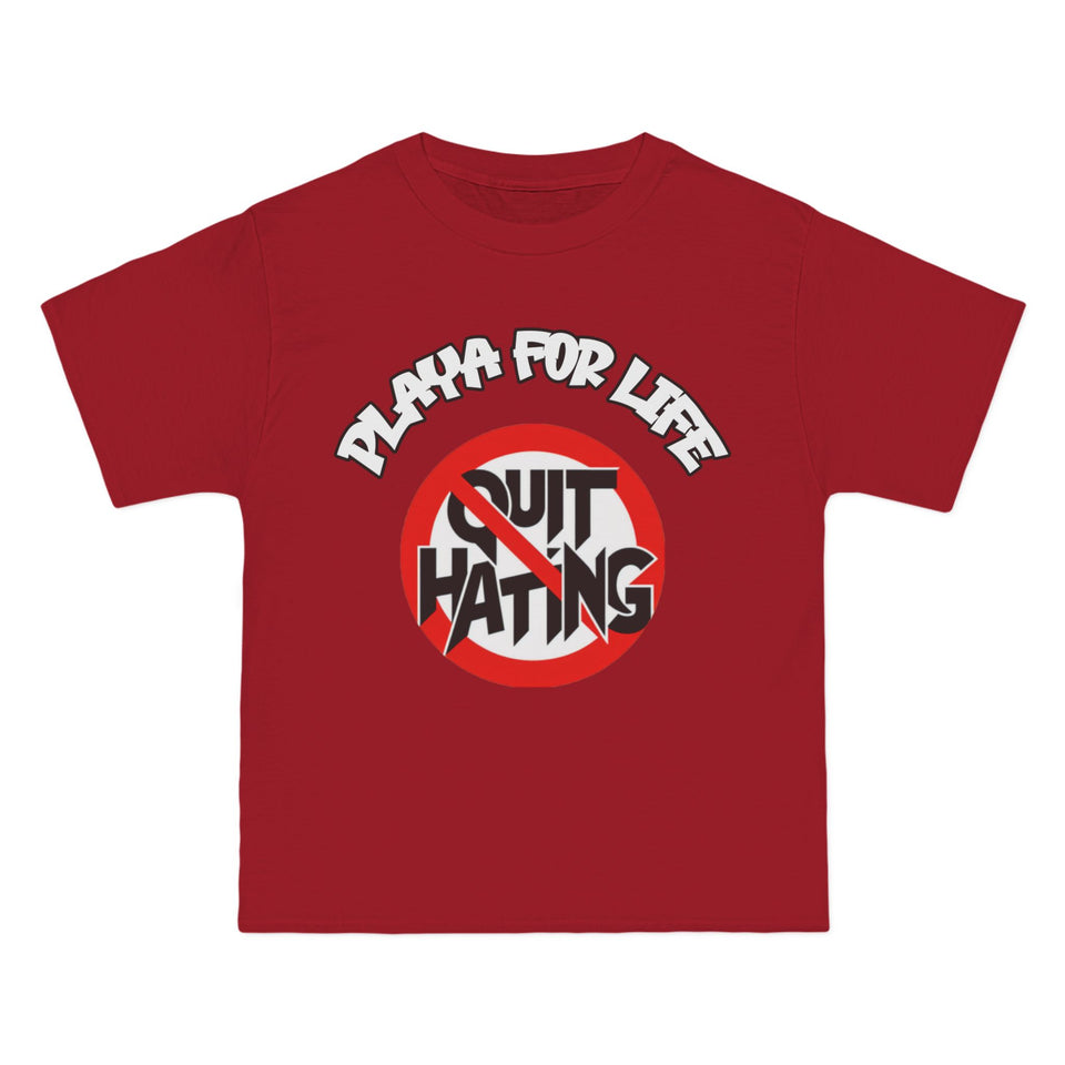 PLAYA FOR LIFE - QUIT HATING - TEE