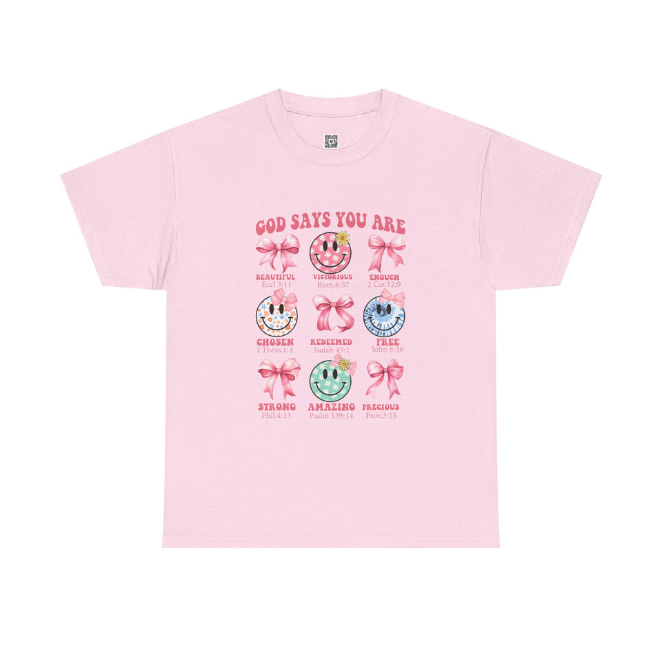 God Says You Are - Tee
