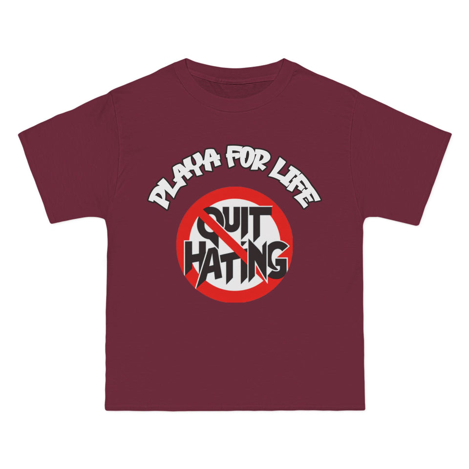 PLAYA FOR LIFE - QUIT HATING - TEE