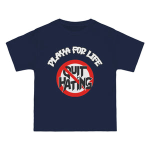 PLAYA FOR LIFE - QUIT HATING - TEE