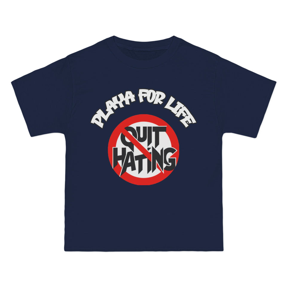PLAYA FOR LIFE - QUIT HATING - TEE
