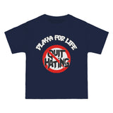 PLAYA FOR LIFE - QUIT HATING - TEE