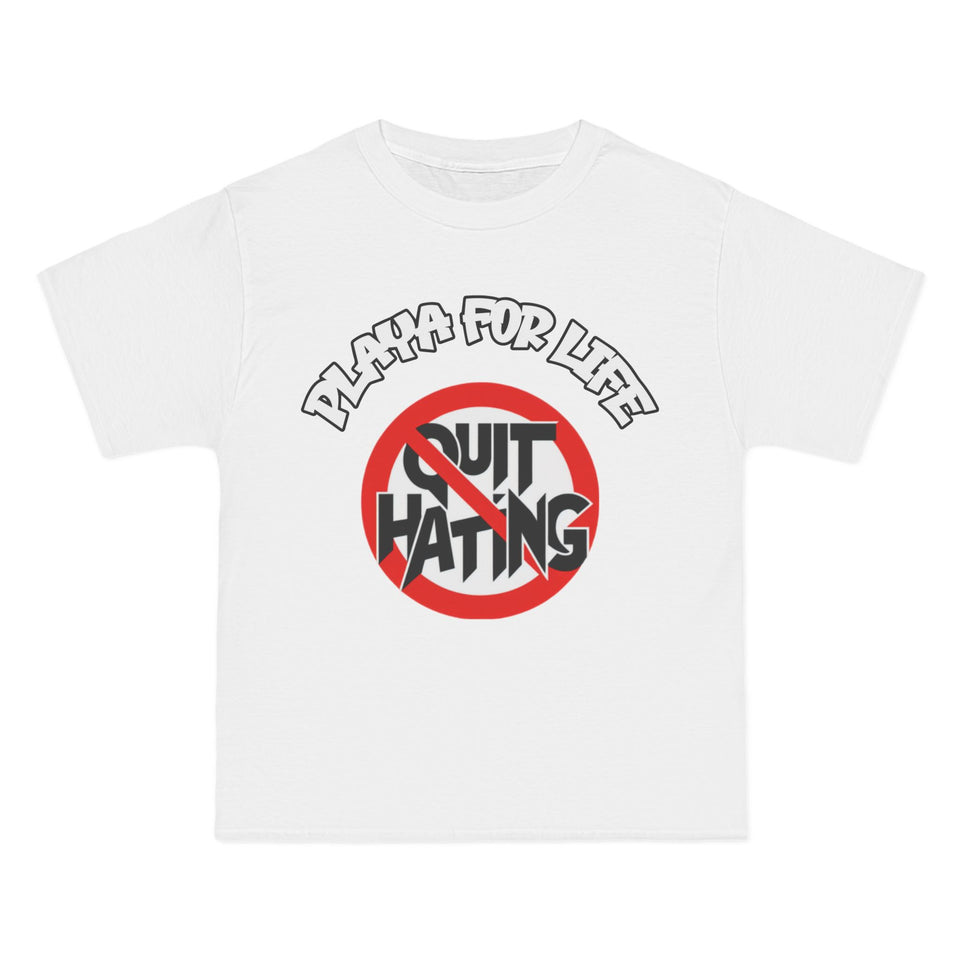 PLAYA FOR LIFE - QUIT HATING - TEE