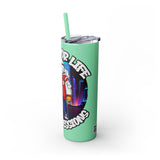 PLAYA FOR LIFE - Skinny Tumbler with Straw, 20oz